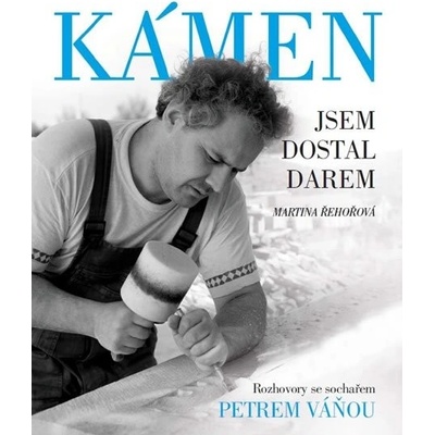 Kámen jsem dostal darem Martina Řehořová