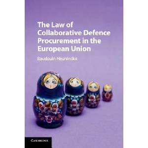Law of Collaborative Defence Procurement in the European Union | Baudouin Heuninckx (ISBN: 9781107579132)