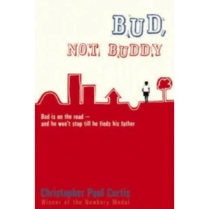 Bud, Not Buddy | Christopher Paul Curtis (ISBN: 9780552566636)