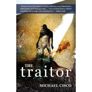 The Traitor | Michael Cisco (ISBN: 9780809572359)