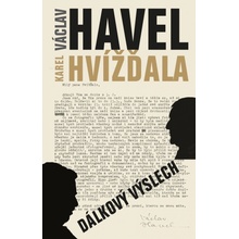 Dálkový výslech - Karel Hvížďala, Václav Havel