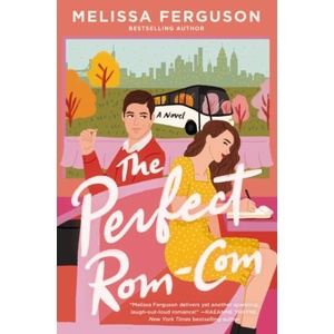 The Perfect Rom-Com | FERGUSON MELISSA (ISBN: 9780840716880)