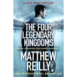 Four Legendary Kingdoms | Matthew Reilly (ISBN: 9781409167136)