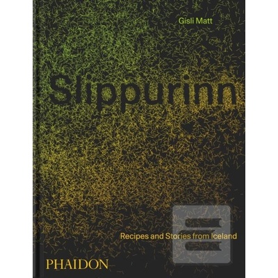Slippurinn - Gisli Matt, Nicholas Gill, Phaidon Press Ltd