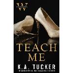 Lightning source inc Teach Me | K. A. Tucker