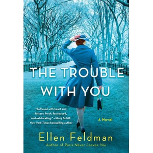 The Trouble with You | Feldman, Ellen (2024)