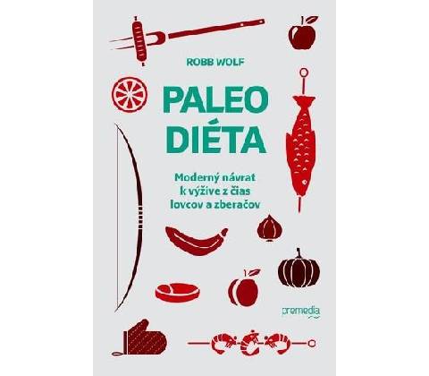 Paleo diéta - Robb Wolf