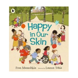 Happy in Our Skin (ISBN: 9781406378887)