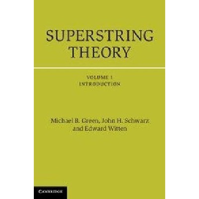 Superstring Theory - Green Michael B.