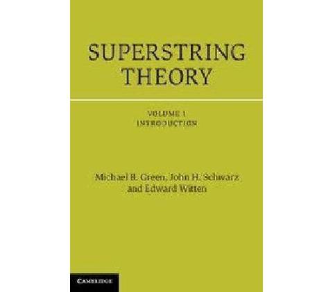 Superstring Theory - Green Michael B.