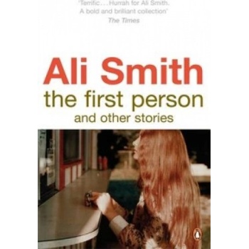 First Person and Other Stories | Ali Smith