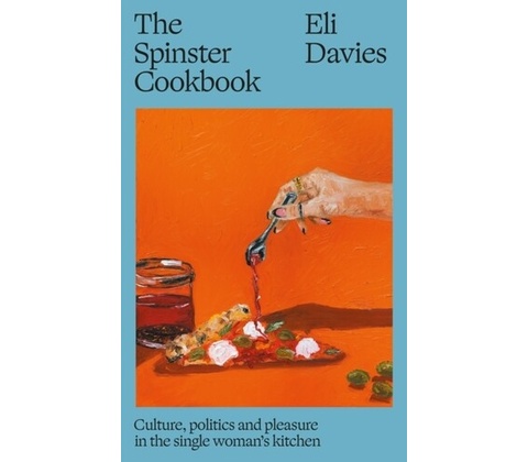 The Spinster Cookbook