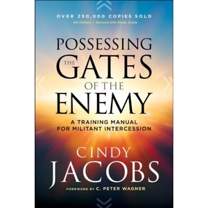 Possessing the Gates of the Enemy - A Training Manual for Militant Intercession (ISBN: 9780800798833)