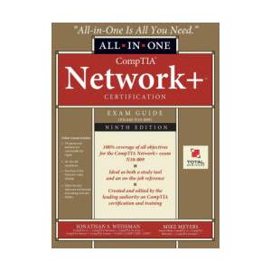 CompTIA Network+ Certification All-in-One Exam Guide, Ninth Edition (ISBN: 9780981621739)