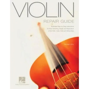 Violin Repair Guide | Michael Atria (ISBN: 9780634070310)