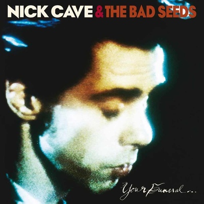 CAVE NICK & BAD SEEDS: YOUR FUNERAL MY TRIAL CD