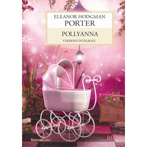 Pollyanna | Eleanor Porter (ISBN: 9788818030792)