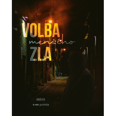 Volba menšího zla - Amálka B.