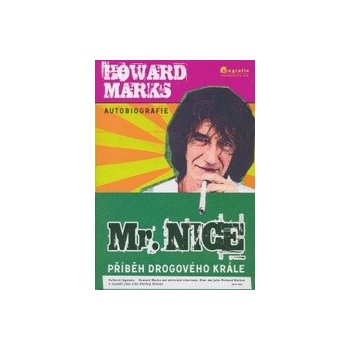 Mr. Nice - Howard Marks