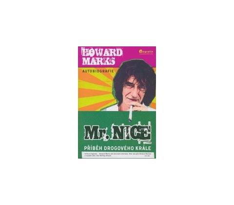Mr. Nice - Howard Marks
