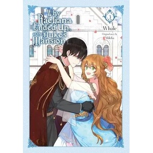 Why Raeliana Ended Up at the Duke's Mansion, Vol. 3 (ISBN: 9781975341121)