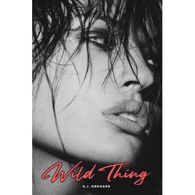 Independently Published Wild Thing | K. J. Orchard