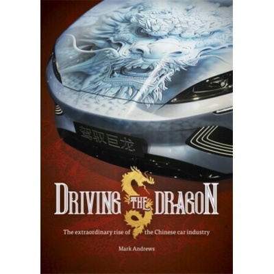 Driving the Dragon - Mark Andrews