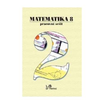 Matematika 8 Pracovní sešit 2