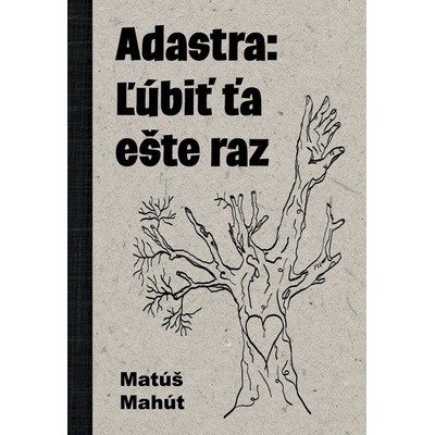 Adastra Ľúbiť ťa ešte raz