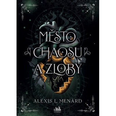 Město chaosu a zloby