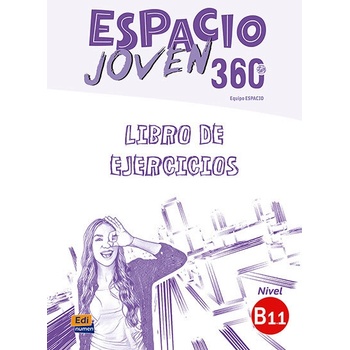 Espacio joven 360 B1.1 - Libro de ejercicios