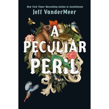 A Peculiar Peril VanderMeer Jeff