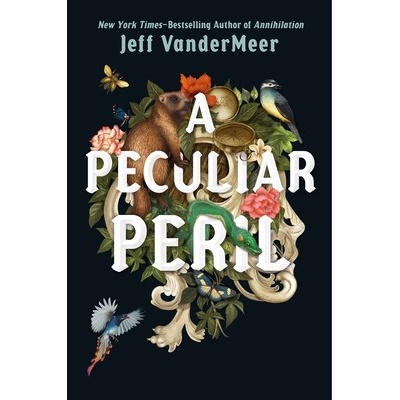 A Peculiar Peril VanderMeer Jeff