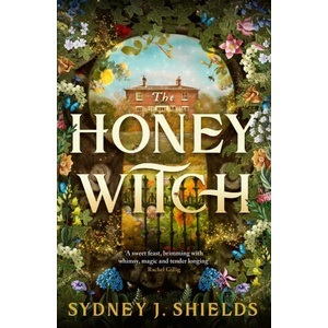 The Honey Witch | Sydney J. Shields (ISBN: 9780356522548)
