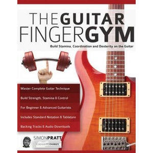 Guitar Finger Gym | Simon Pratt, Joseph Alexander (2016)