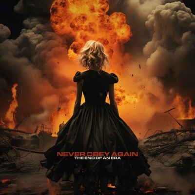 The End of an Era - Never Obey Again CD