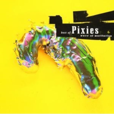 PIXIES: BEST OF: WAVE OF MUTILATI CD