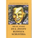 Dva životy Rudolfa Schustera