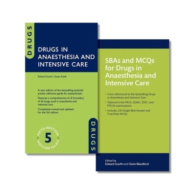 Drugs in Anaesthesia and Intensive Care and SBAs and MCQs for Drugs in Anaesthesia and Intensive Care Pack