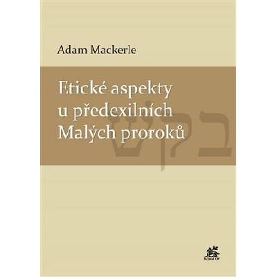 Etické aspekty u předexilních Malých proroků