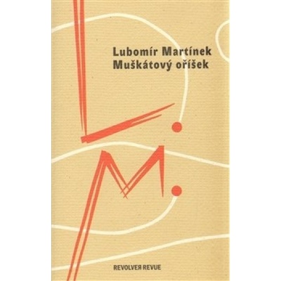 Muškátový oříšek - Lubomír Martínek