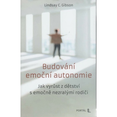 Budování emoční autonomie - Lindsay C. Gibson