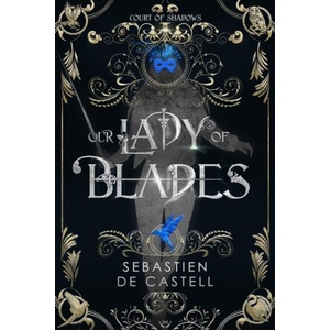 Our Lady of Blades (ISBN: 9781787471504)