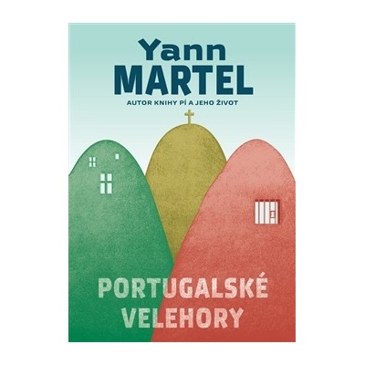 Portugalské velehory Yann Martel CZ