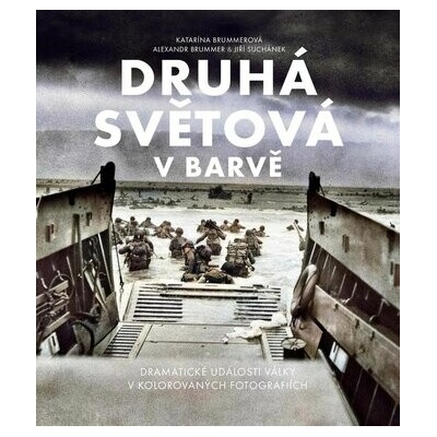 Druhá světová v barvě - rozšířené 2. vydání