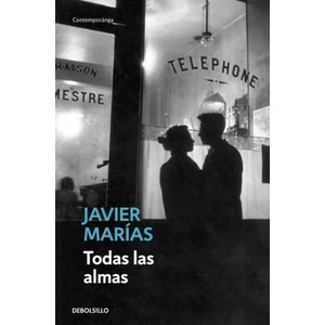 TODAS LAS ALMAS | JAVIER MARIAS (ISBN: 9788483461396)