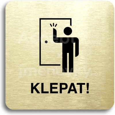 ACCEPT Piktogram klepat! II - zlatá tabulka - černý tisk bez rámečku