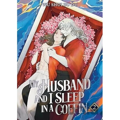 My Husband and I Sleep in a Coffin (Novel) Vol. 2 - Wu Shui Bu Du