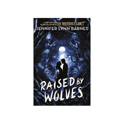 Raised by Wolves - Jennifer Lynn Barnes