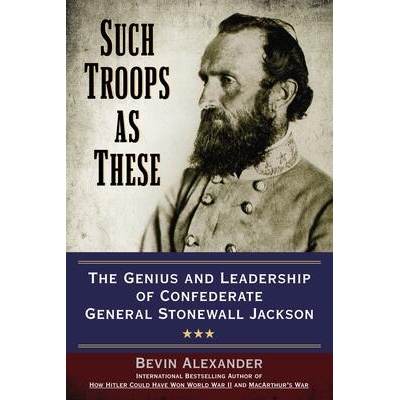 Such Troops As These | Bevin Alexander